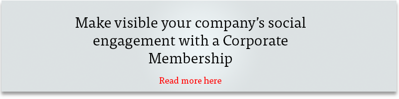 Make visible your company's social engagement with a Corporate Membership